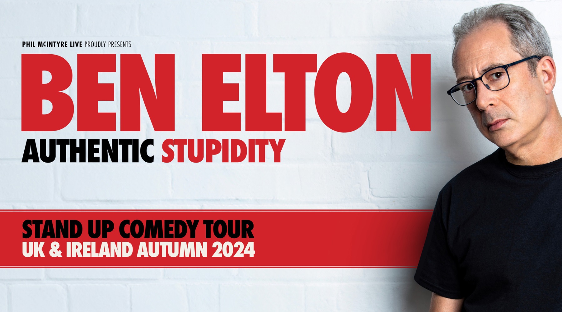 Ben Elton: Authentic Stupidity